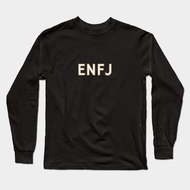 Myers Briggs Typography ENFJ Long Sleeve T-Shirt by calebfaires